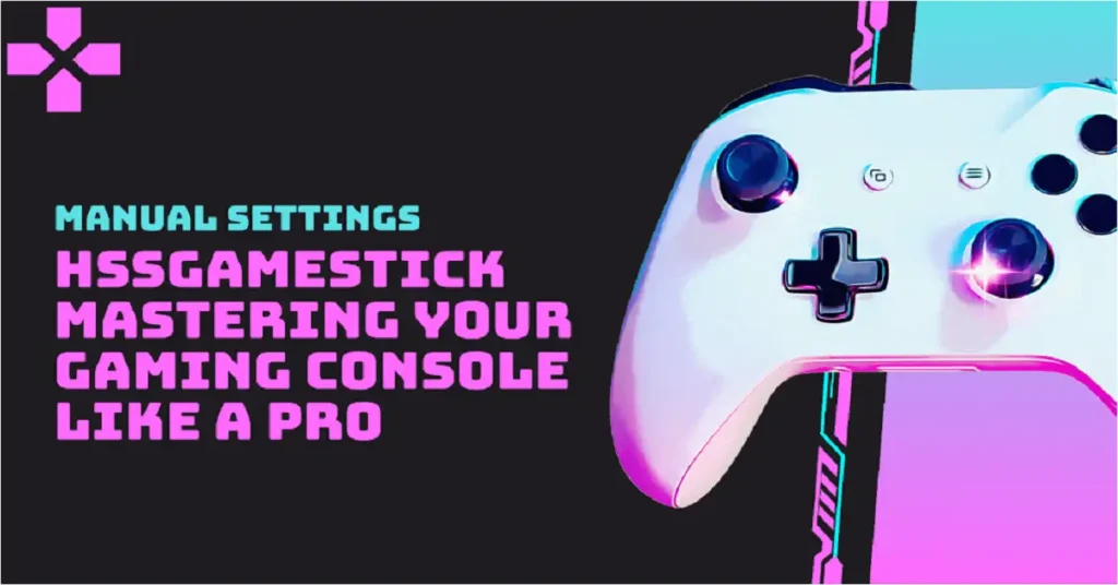 manual settings hssgamestick
